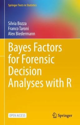 Cover for Bayes Factors for Forensic Decision Analyses with R