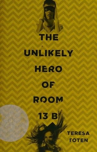 Cover for The unlikely hero of room 13 B