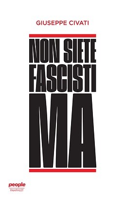 Cover for Non siete fascisti ma