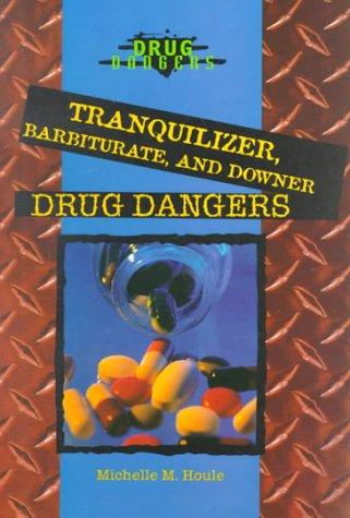 Cover for Tranquilizer, Barbiturate, and Downer Drug Dangers