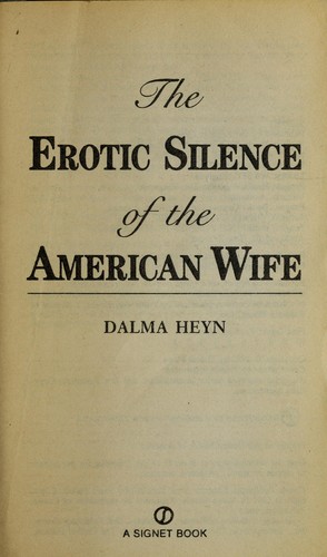 Cover for The erotic silence of the American wife