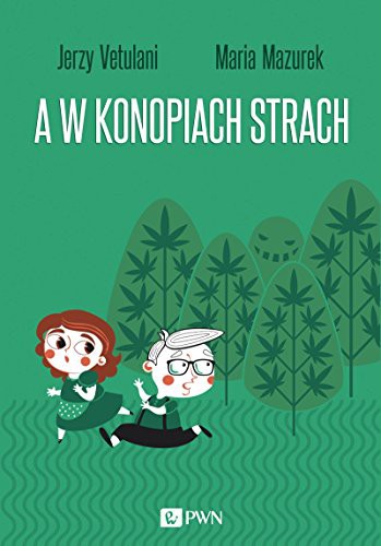 Cover for A w konopiach strach