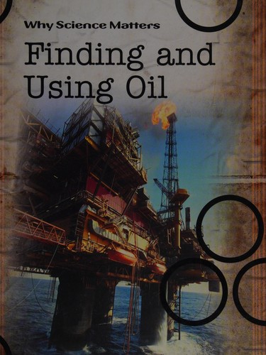 Cover for Finding and using oil