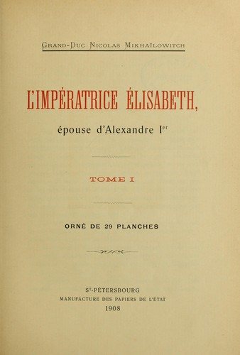 Cover for L'impératrice Élisabeth, épouse d'Alexandre 1er