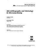 Cover for Microlithography and metrology in micromachining