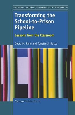 Cover for Transforming the School-To-Prison Pipeline
