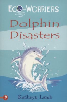 Cover for Dolphin Disasters