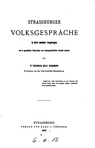 Cover for Strassburger Volksgespräche: In ihrer Mundart vorgetragen und in ...