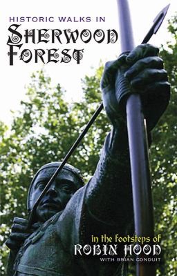 Cover for Historic Walks In Sherwood Forest In The Footsteps Of Robin Hood