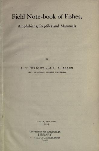 Cover for Field note-book of fishes, amphibians, reptiles and mammals, by A.H. Wright and A.A. Allen.