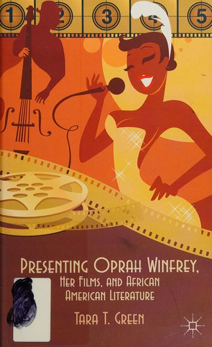 Cover for Presenting Oprah Winfrey, her films, and African American literature