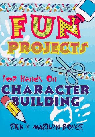 Cover for Fun Projects For Hands-On Character Building