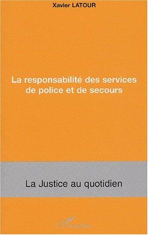 Cover for La responsabilité des services de police et de secours