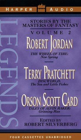 Cover for Legends Vol. 2: Volume2:TheWheel of Time:New Spring by Robert Jordan,Discworld by Terry Pratchett and Alvin Maker by Orson Scott Card