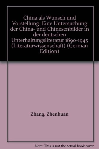 Cover for China als Wunsch und Vorstellung