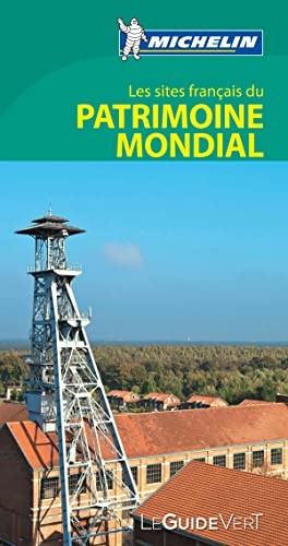 Cover for Le Guide Vert Les sites français du Patrimonie Mondial de l'UNESCO