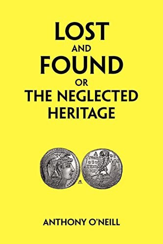 Cover for Lost and Found or The Neglected Heritage