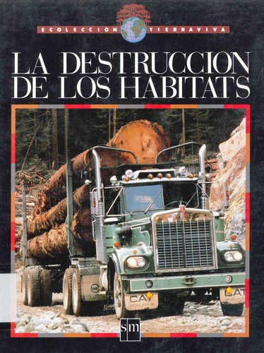 Cover for La destrucción de los habitats