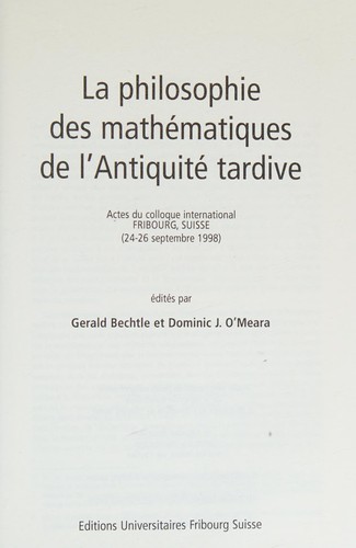 Cover for La philosophie des mathématiques de l'Antiquité tardive