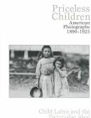 Cover for Priceless Children: American Photographs 1890-1925 