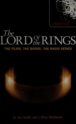 Cover for LORD OF THE RINGS: THE FILMS, THE BOOKS, THE RADIO SERIES.