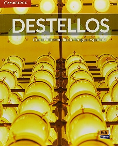 Cover for Destellos Intermediate Student's Book + ELEteca + Online Workbook