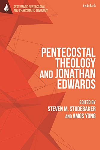 Cover for Pentecostal Theology and Jonathan Edwards