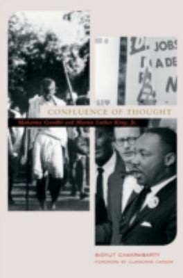 Cover for Confluence Of Thought Mahatma Gandhi And Martin Luther King Jr
