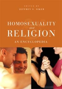 Cover for Homosexuality and Religion - An Encyclopedia