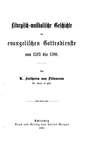 Cover for Liturgisch-musikalische Geschichte der evangelischen Gottesdienste vom 1523 bis 1700.