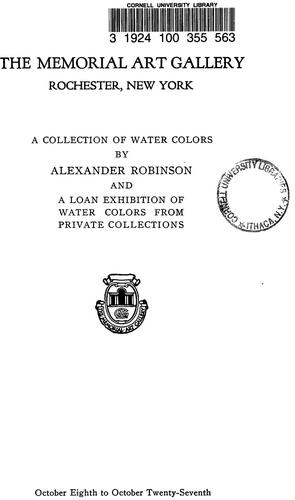 Cover for A Collection of water colors by Alexander Robinson and a loan exhibition of water colors from private collections
