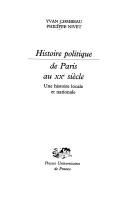 Cover for Histoire politique de Paris au XXe siècle