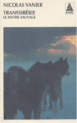 Cover for Transsiberie le mythe sauvage (nouvelle édition)
