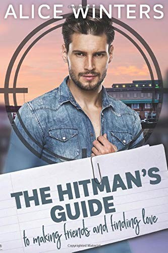 Cover for The Hitman's Guide to Making Friends and Finding Love
