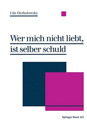 Cover for Wer mich nicht liebt, ist selber schuld