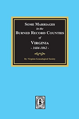 Cover for Some Marriages in the Burned Record Counties of Virginia