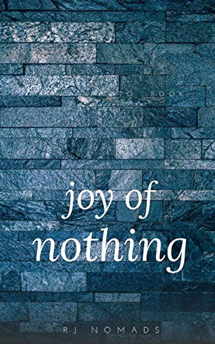 Cover for The Joy of Nothing
