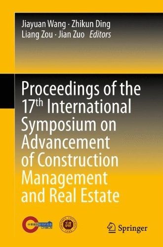 Cover for Proceedings of the 17th International Symposium on Advancement of Construction Management and Real Estate