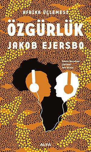 Cover for Özgürlük; Afrika Üclemesi