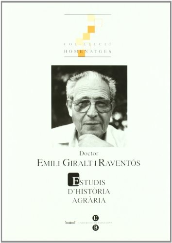 Cover for Estudis d'Història Agrària núm. 17. Homenatge al Doctor Emili Giralt i Raventos