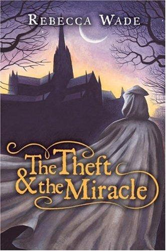 Cover for The Theft & the Miracle