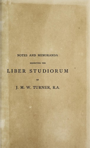 Cover for Notes and memoranda respecting the Liber studiorum of J. M. W. Turner