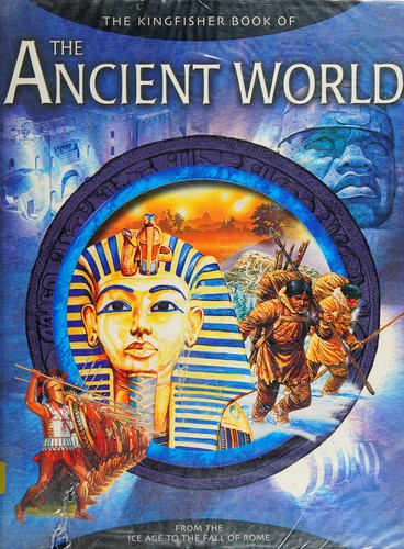 Cover for The Kingfisher book of the ancient world
