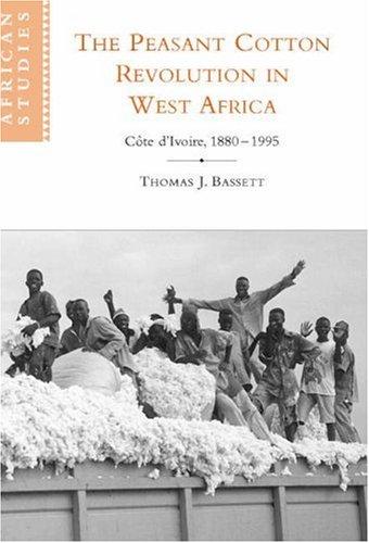 Cover for The Peasant Cotton Revolution in West Africa