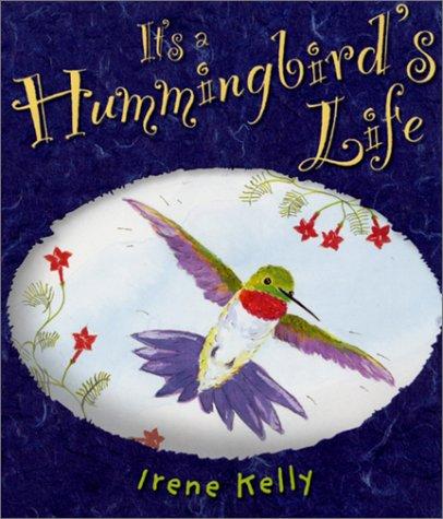 Cover for It's a Hummingbird's Life