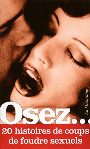 Cover for Osez 20 histoires de coups de foudre sexuels