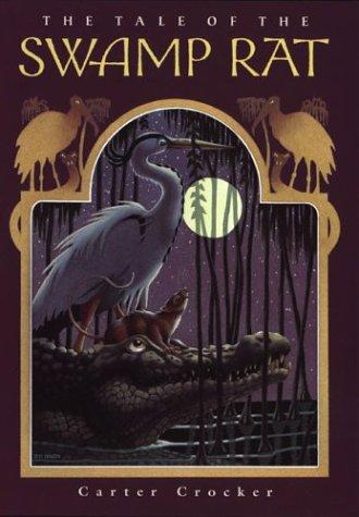 Cover for The tale of the swamp rat