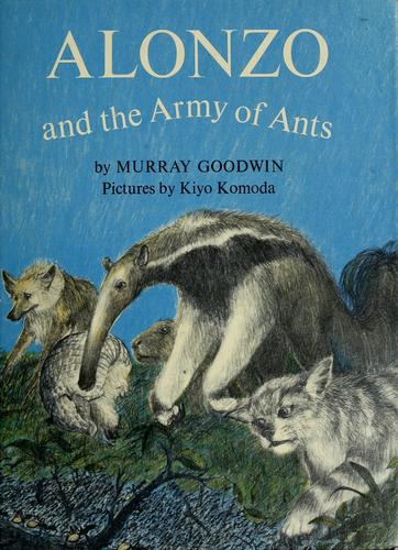 Cover for Alonzo and the army of ants.
