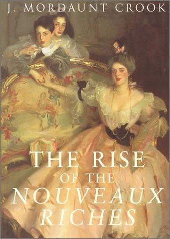 Cover for The rise of the nouveaux riches