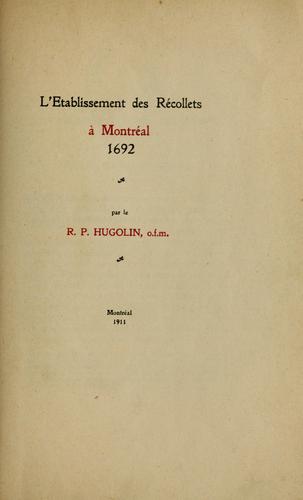 Cover for L' establissement des Récollets à Montréal, 1692.